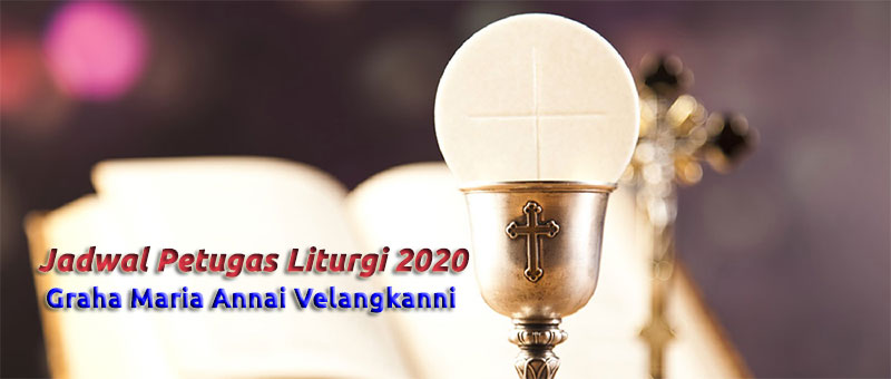 penampakan tuhan yesus 2020 Jadwal Petugas Liturgi 2020 Graha Maria Annai Velangkanni