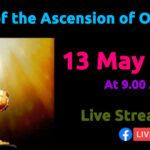 Live Streaming - Feast of the Ascension of Our Lord