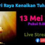 Live Streaming - Misa Hari Raya Kenaikan Tuhan Yesus